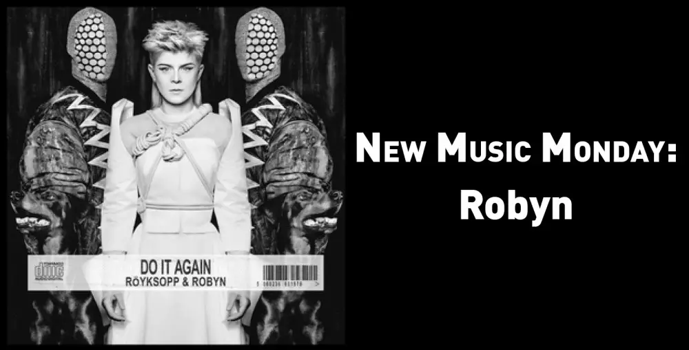 New Music Monday_Robyn