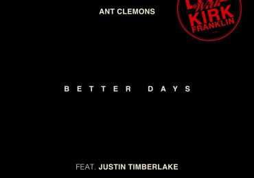 Ant Clemson Justin Timberlake Better Days
