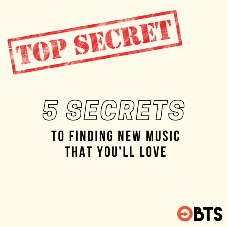 5 Secrets To Finding New Music