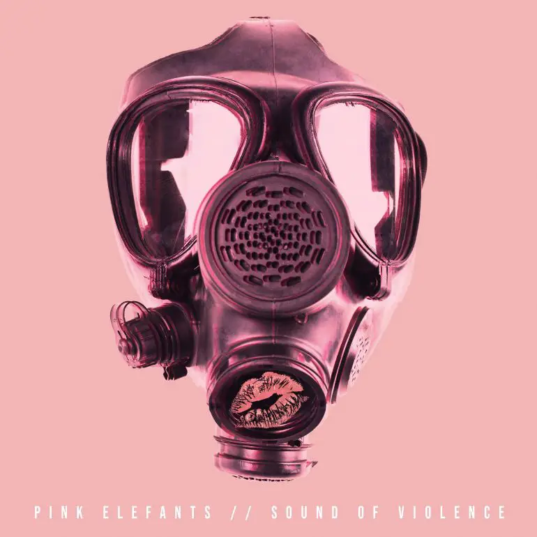 Pink Elefants Sound of Violence