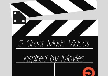 5 Great Music Videos Inspired by Movies