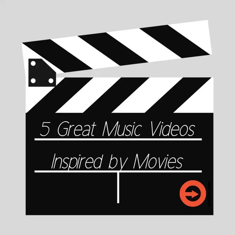 5 Great Music Videos Inspired by Movies