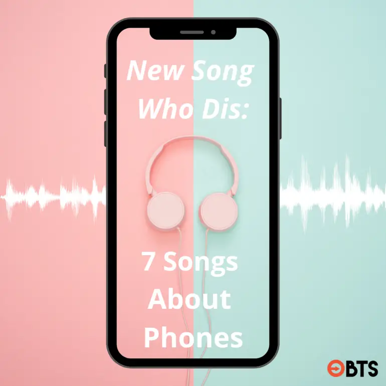 New Song Who Dis 7 songs about phones