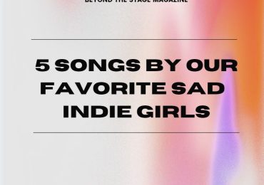 Five songs by our favorite sad indie girls