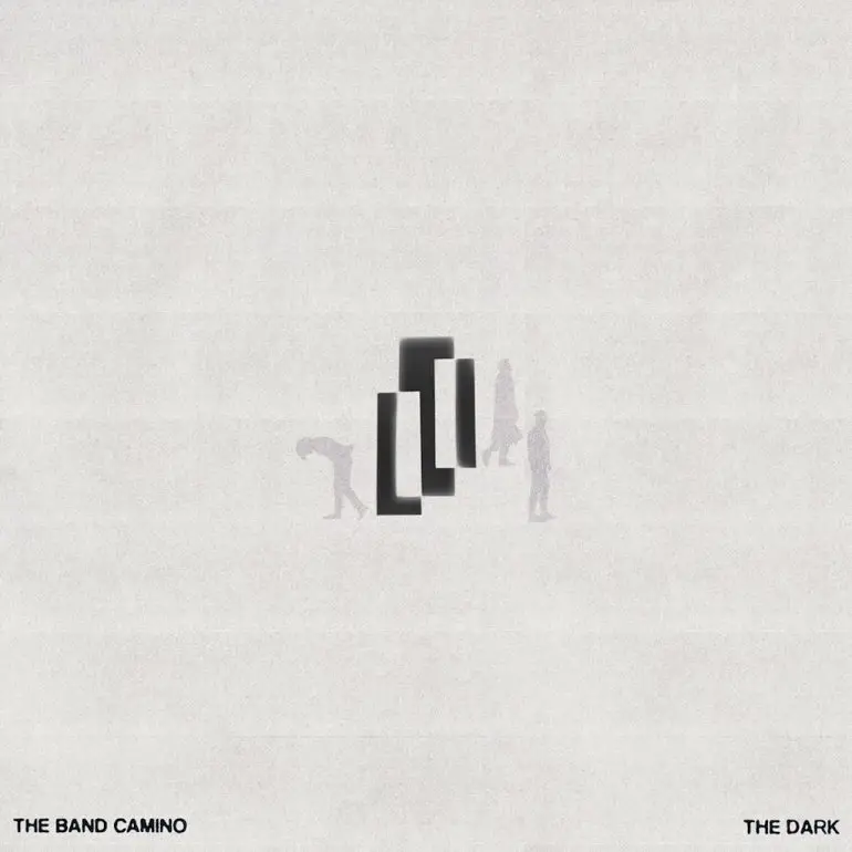 The Band Camino "The Dark" Album Cover